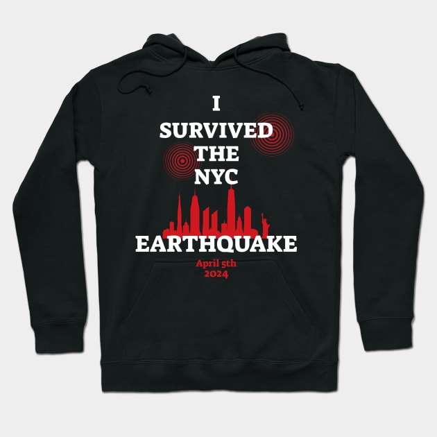 I-survived-the-nyc-earthquake Hoodie by SonyaKorobkova